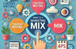 What is a Marketing Mix? How Content Writing Enhances the 4Ps in Today’s Digital World