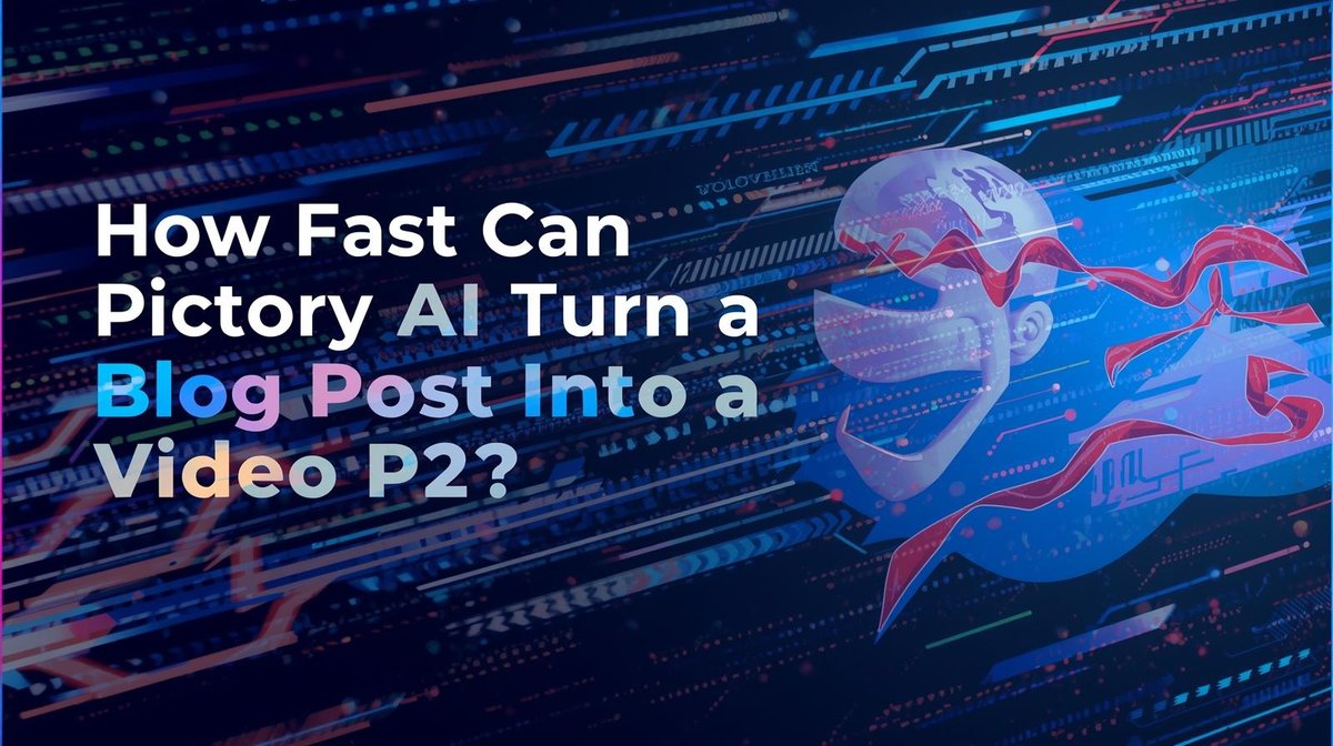 How Fast Can Pictory AI Turn a Blog Post Into a Video (P2)?